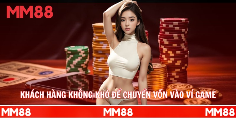 Hướng dẫn cách nạp tiền MM88 nhanh chóng, dễ dàng